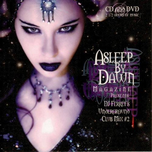 Asleep by Dawn Magazine Presents: DJ Ferret's Underground Club Mix #2