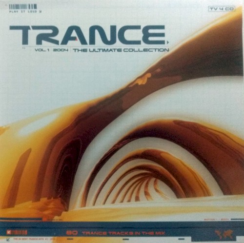 Trance: The Ultimate Collection 2004, Volume 1