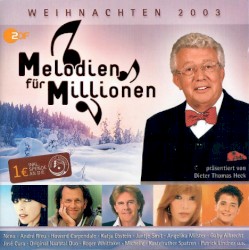 Melodien für Millionen: Weihnachten 2003