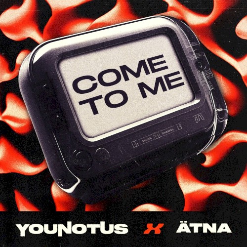 Come to Me