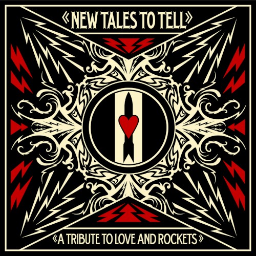 New Tales to Tell: A Tribute to Love and Rockets