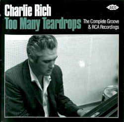 Too Many Teardrops: The Complete Groove & RCA Recordings