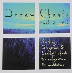 Dream Chants: East & West
