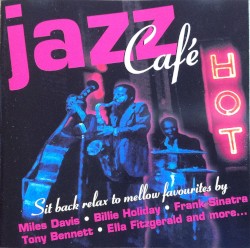 Jazz Café (Relax to Mellow Favourites)
