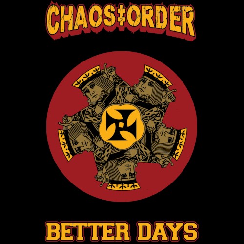 Chaos Order⁄Better Days Split