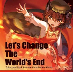 Let's Change The World's End