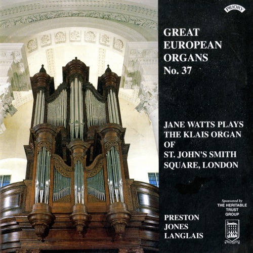 Great European Organs, No. 37: Jane Watts Plays the Klais Organ of St. John's Smith Square, London
