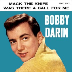 Mack the Knife / Was There a Call for Me