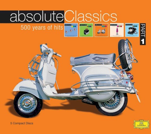 Absolute Classics - 500 Years of Hits - Part 1