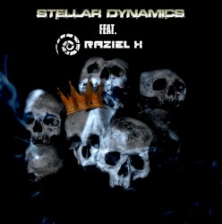 Stellar Dynamics feat. Raziel X