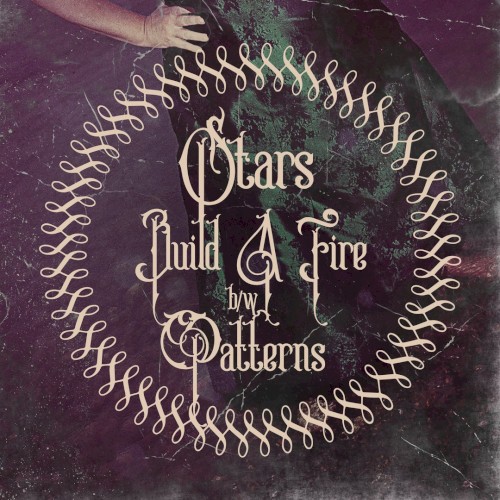 Build a Fire & Patterns