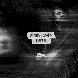A Thousand Fists