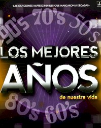 Los mejores años de nuestra vida