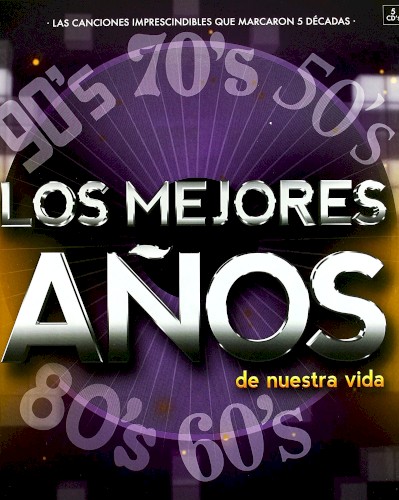Los mejores años de nuestra vida