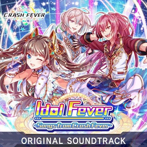 IDOL FEVER -Songs from Crash Fever-