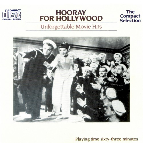 Hooray for Hollywood: Unforgettable Movie Hits