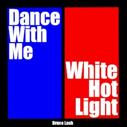 Dance With Me/White Hot Light