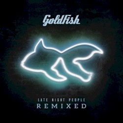 Late Night People (Remixed)
