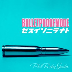 Bulletproof Mode