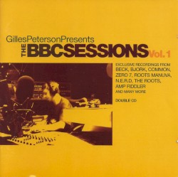 Gilles Peterson Presents The BBC Sessions, Volume 1