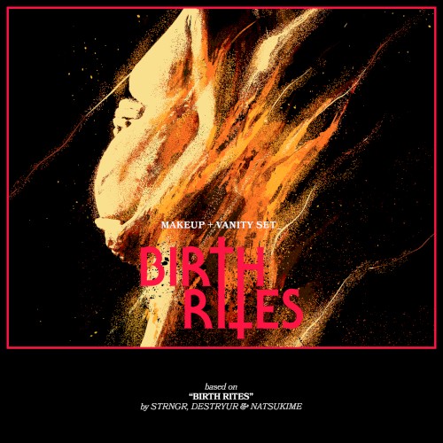 Birth Rites (Makeup and Vanity Set Remix)