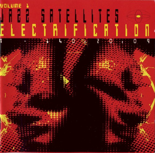 Jazz Satellites Volume 1: Electrification