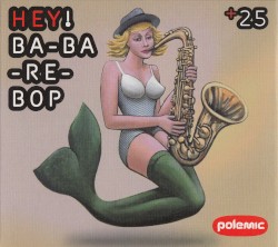 Hey! Ba-ba-re-bop