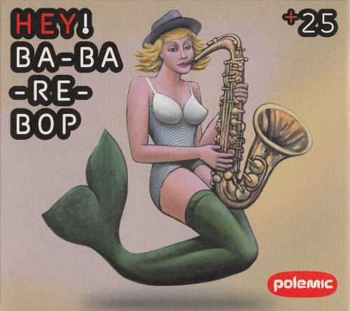 Hey! Ba-ba-re-bop
