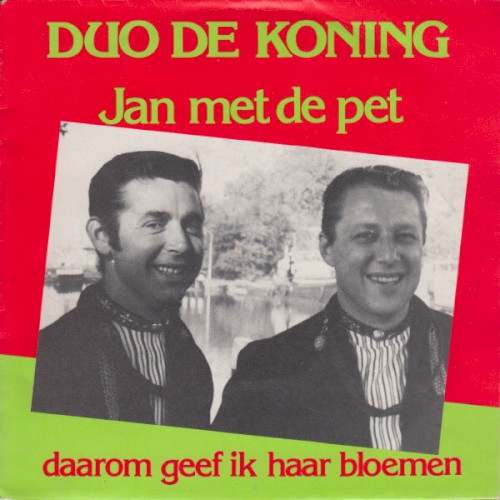 Jan met de pet / Daarom geef ik haar bloemen
