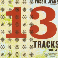 Fossil Jeans Presents 13 Tracks, Volume 4