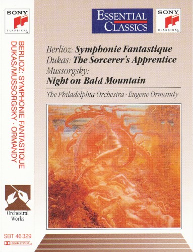 Berlioz: Symphonie Fantastique / Dukas: The Sorceror's Apprentice / Mussorgsky: Night on Bald Mountain