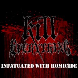 Infatuated with Homicide