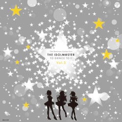 The Remixes Collection THE IDOLM@STER TO D@NCE TO !! Vol.3