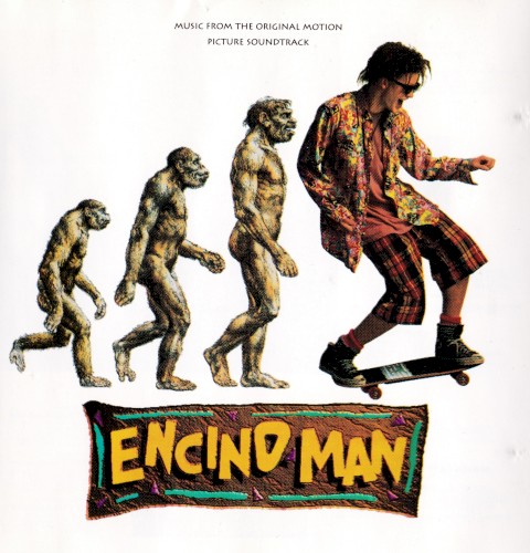 Encino Man: Music From the Original Motion Picture Soundtrack