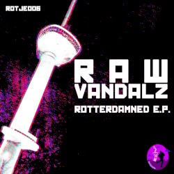 Rotterdamned E.P.