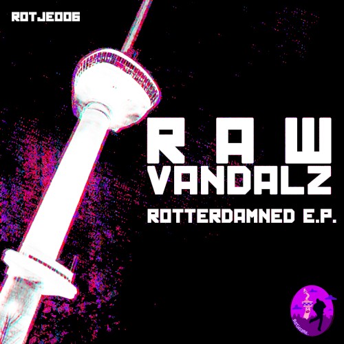 Rotterdamned E.P.