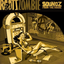 Soundz From The House