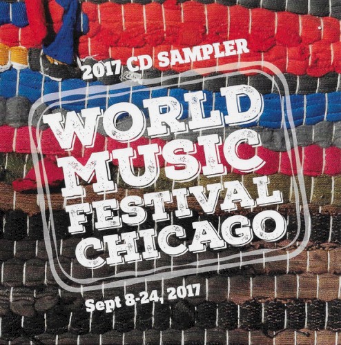 World Music Festival Chicago 2017 CD Sampler