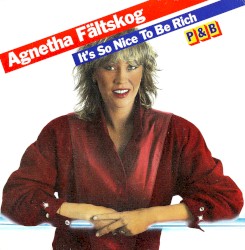 It's So Nice To Be Rich / P&B