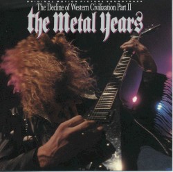 The Decline of Western Civilization, Part II: The Metal Years