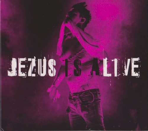 Jezus Is Alive