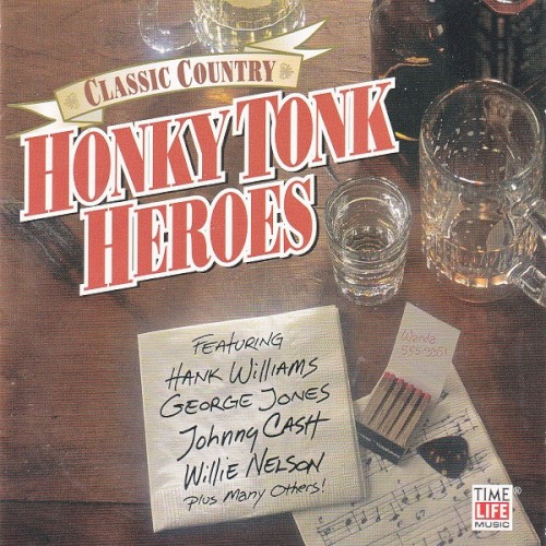 Classic Country: Honky Tonk Heroes