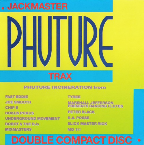 Jackmaster Phuture Trax