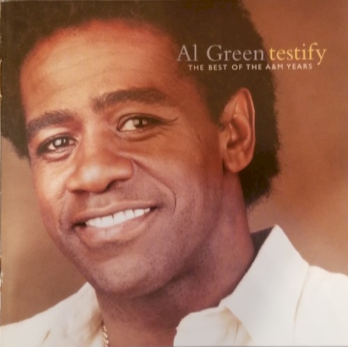 Testify: The Best of the A & M Years