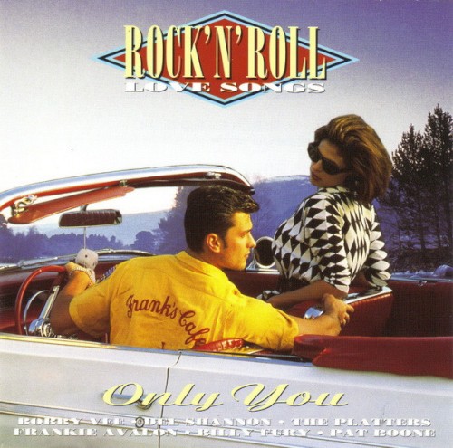Rock’n’Roll Love Songs: Only You