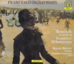 Francesco Paolo Tosti (Romanze su testi di Gabriele D'Annunzio)