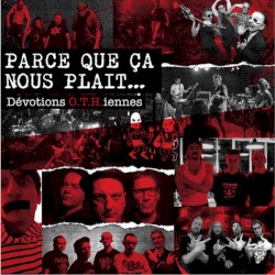 Parce que ça nous plait... Dévotions O.T.H.iennes