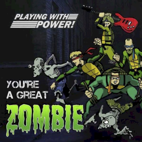 You're a Great Zombie
