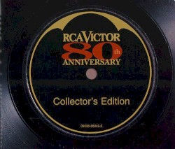 RCA Victor 80th Anniversary (Collector’s Edition)