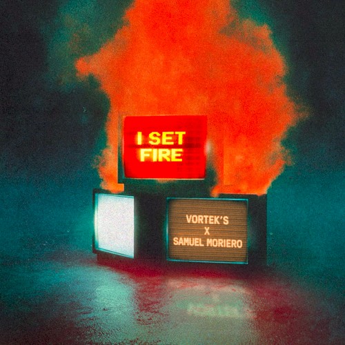 I SET FIRE